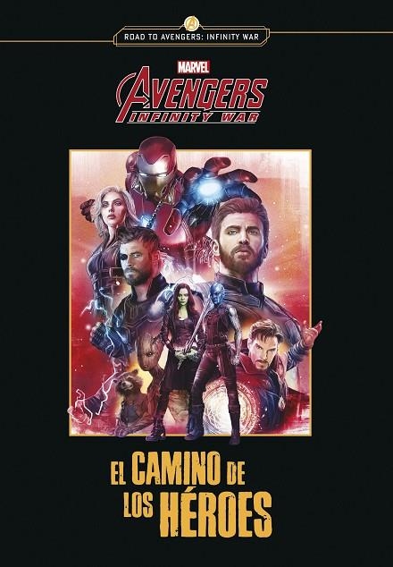 Avengers Infinity war. El camino de los héroes | 9788416914302 | Marvel