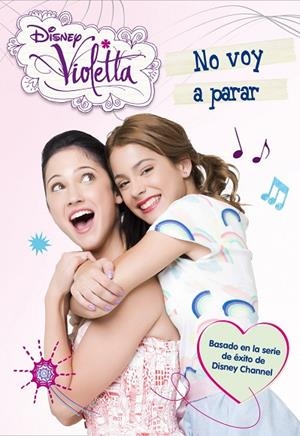 Violetta. No voy a parar | 9788499514802 | Disney