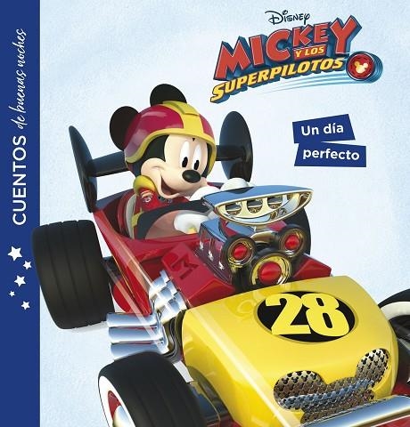 Mickey y los superpilotos. Cuentos de buenas noches. Un día perfecto | 9788416917266 | Disney