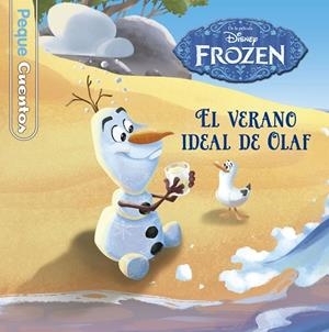 Frozen. El verano ideal de Olaf. Pequecuentos | 9788499517957 | Disney