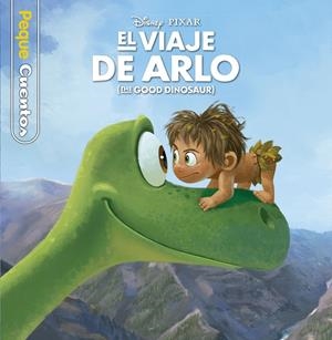 El viaje de Arlo. Pequecuentos | 9788499517988 | Disney