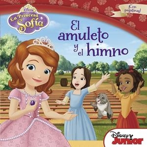 Princesa Sofía. El amuleto y el himno | 9788499515496 | Disney