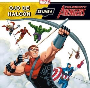 Los Vengadores. Ojo de Halcón se une a los Vengadores | 9788415343363 | Marvel