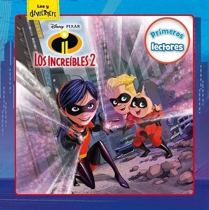 Los Increíbles 2. Primeros lectores | 9788416917594 | Disney