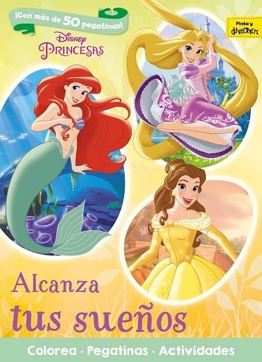 Princesas. Alcanza tus sueños | 9788416913640 | Disney