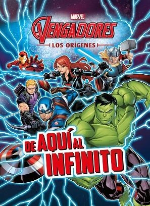 Los Vengadores. Los orígenes. De aquí al infinito | 9788416914197 | Marvel