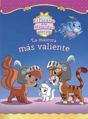 El paraíso de las mascotas. La mascota más valiente | 9788499517575 | Disney