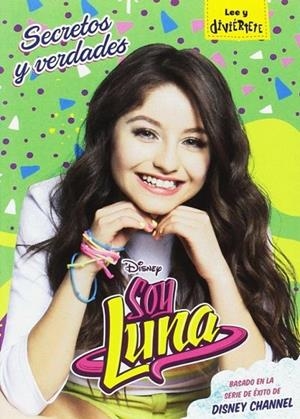Soy Luna. Secretos y verdades | 9788416917051 | Disney