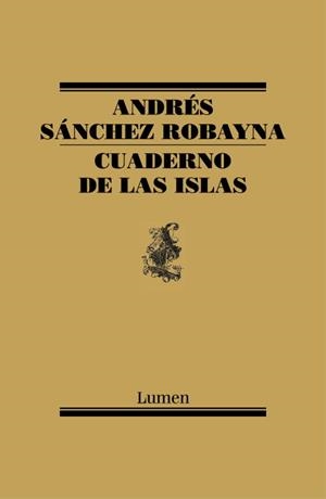 Cuaderno de las islas | 9788426419026 | Andrés Sánchez Robayna