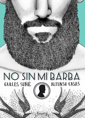 No sin mi barba | 9788416177554 | Suñé, Carles;Casas, Alfonso