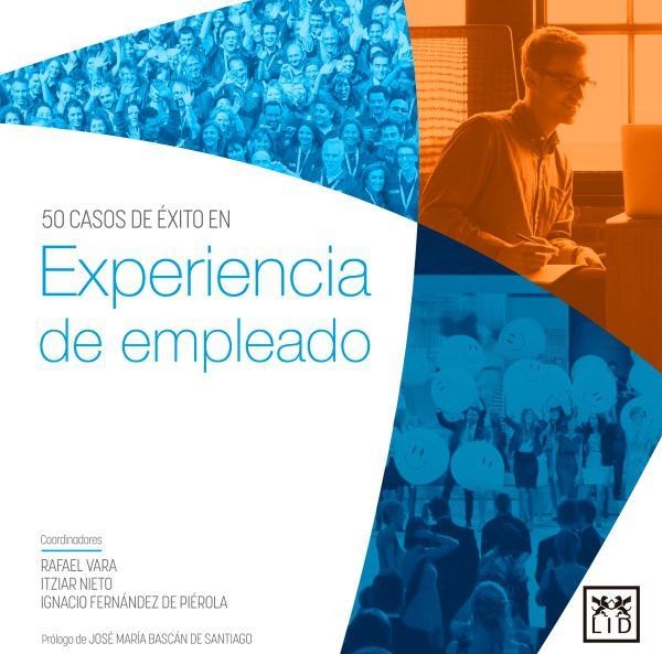 Experiencia de empleado | 9788483562840 | Vara García, Rafael;Fernández de Píerola Garisoaín, Ignacio;Nieto Sanjuán, Itziar