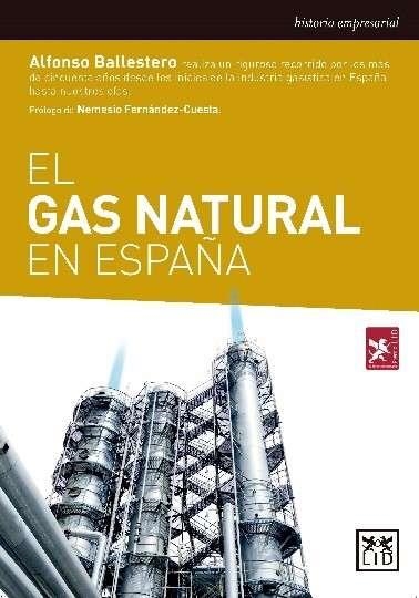 El Gas Natural en España | 9788416894604 | Ballestero Aguilar, Alfonso