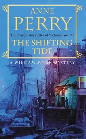 SHIFTING TIDE | 9780747268994 | ANNE PERRY