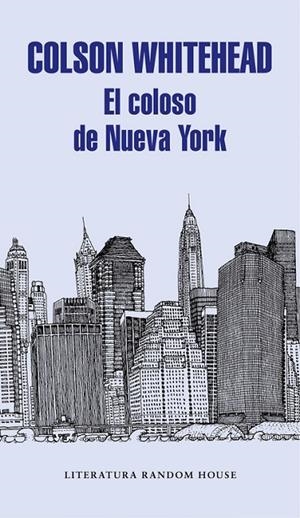 El coloso de Nueva York | 9788439732983 | Whitehead, Colson