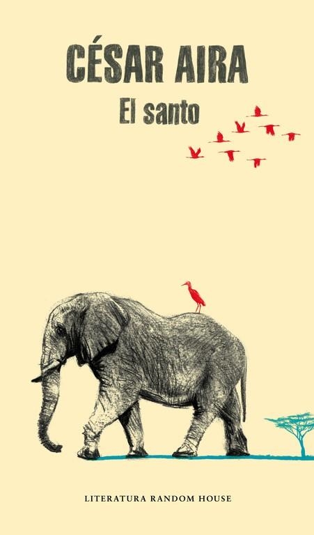 El santo | 9788439730385 | Aira, César