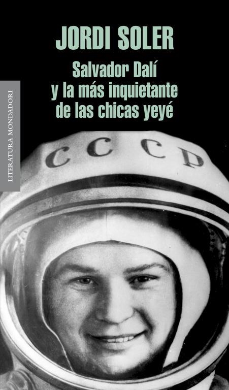 Salvador Dalí y la más inquietante de las chicas yeyé | 9788439724438 | Soler, Jordi