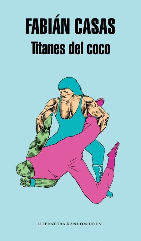Titanes del coco | 9788439731429 | Casas, Fabián