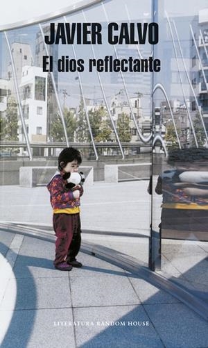 El dios reflectante | 9788439709824 | Calvo, Javier