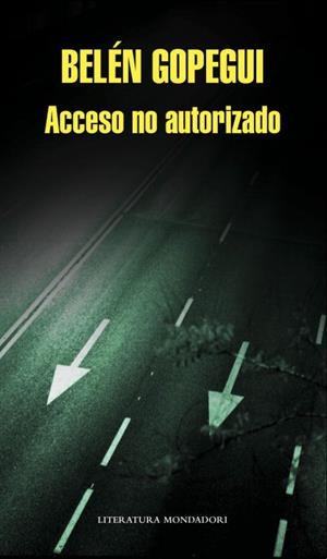 Acceso no autorizado | 9788439724674 | Gopegui, Belén