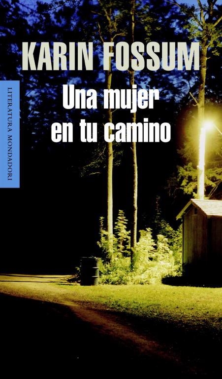 Una mujer en tu camino (Inspector Sejer 5) | 9788439720744 | Fossum, Karin