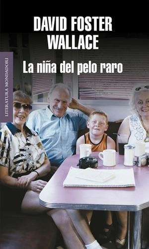 La niña del pelo raro | 9788439704614 | Wallace, David Foster