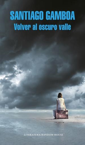 Volver al oscuro valle (Mapa de las lenguas) | 9788439733898 | Gamboa, Santiago