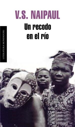 Un recodo en el río | 9788439721802 | V.S. Naipaul
