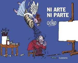 Ni arte ni parte | 9788426419880 | *QUINO