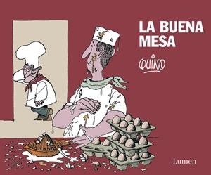 La buena mesa | 9788426419897 | *QUINO