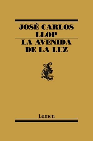 La avenida de la luz | 9788426416230 | José Carlos Llop