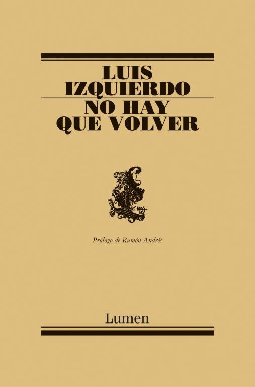 No hay que volver | 9788426413581 | Luis Izquierdo