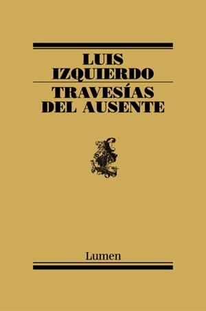 Travesías del ausente | 9788426415424 | Luis Izquierdo