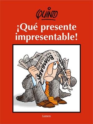 ¡Qué presente impresentable! | 9788426414762 | *QUINO