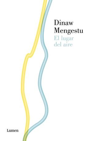 El lugar del aire | 9788426419699 | Dinaw Mengestu