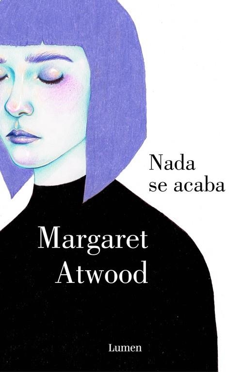Nada se acaba | 9788426400277 | Margaret Atwood