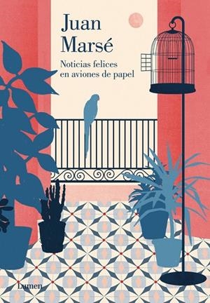 Noticias felices en aviones de papel | 9788426401694 | Juan Marsé