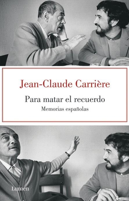Para matar el recuerdo | 9788426418890 | Jean-Claude Carrière