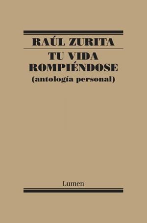 Tu vida rompiéndose (Mapa de las lenguas) | 9788426403087 | Raúl Zurita