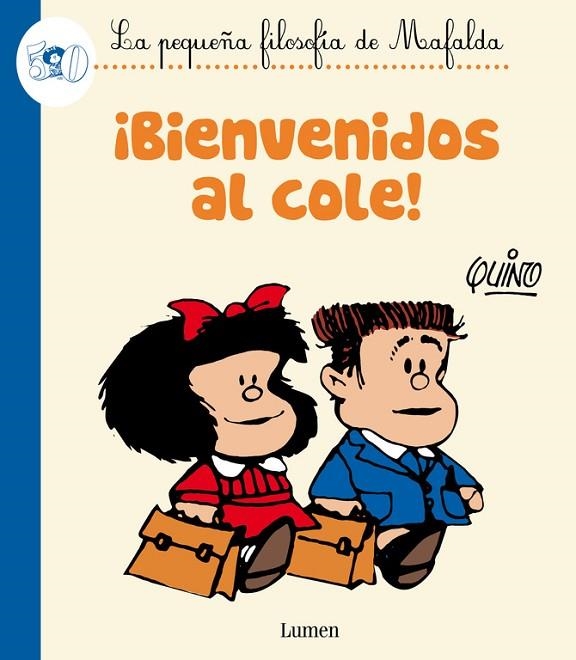 ¡Bienvenidos al cole! (La pequeña filosofía de Mafalda) | 9788426401786 | , *QUINO