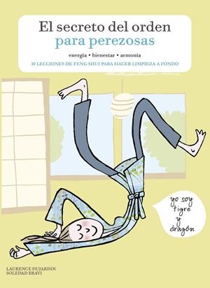 El secreto del orden para perezosas | 9788416890354 | Dujardin, Laurence;Bravi, Soledad