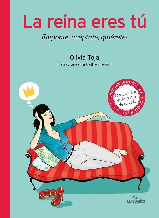 La reina eres tú | 9788416177462 | Toja, Olivia;Pioli, Catherine