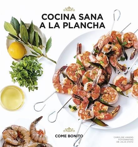 Cocina sana a la plancha | 9788416890057 | Hwang, Caroline;Stotz, Julia