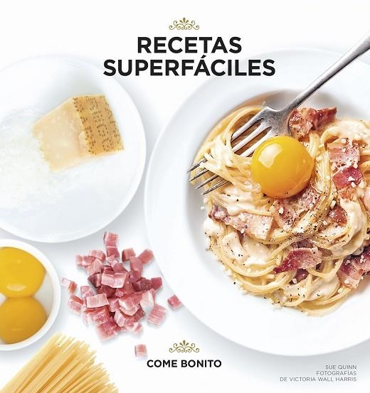 Recetas superfáciles | 9788416890040 | Quinn, Sue;Wall Harris, Victoria