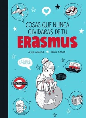 Cosas que nunca olvidarás de tu Erasmus | 9788416177370 | Arrazola, Amaia;Piñeiro, Raquel
