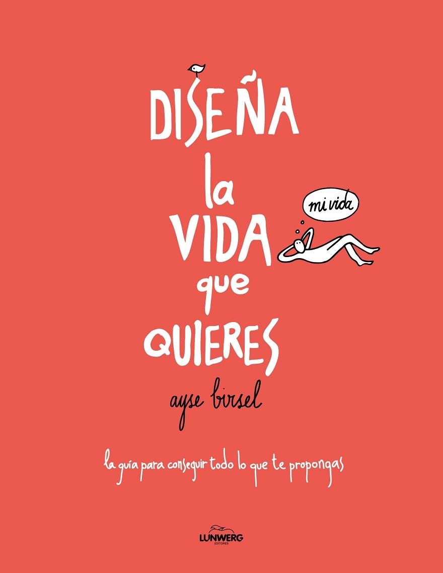 Diseña la vida que quieres | 9788416489718 | Birsel, Ayse