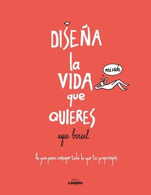 Diseña la vida que quieres | 9788416489718 | Birsel, Ayse