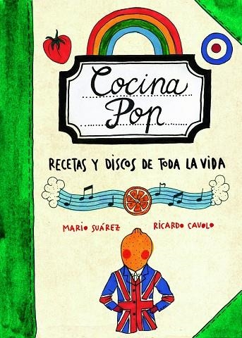 Cocina Pop. Recetas y discos de toda la vida | 9788497859707 | Suárez, Mario;Cavolo, Ricardo