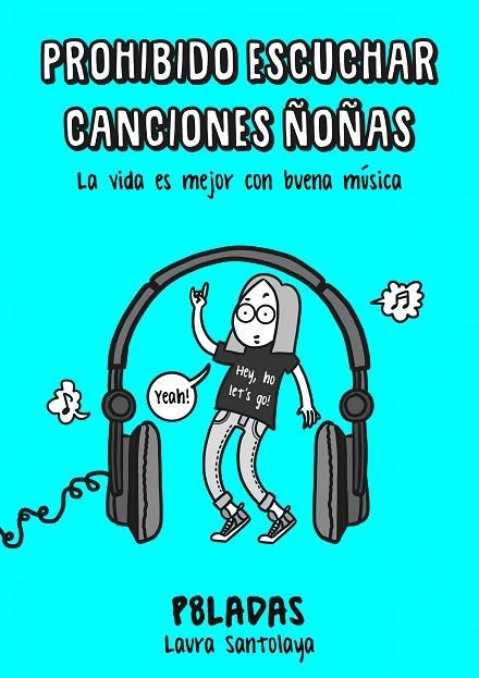 Prohibido escuchar canciones ñoñas | 9788416890217 | Santolaya, Laura