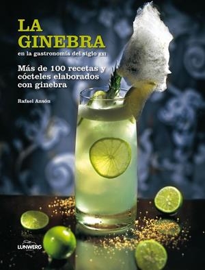 La Ginebra en la gastronomía del siglo XXI | 9788497858564 | Anson Oliart, Rafael