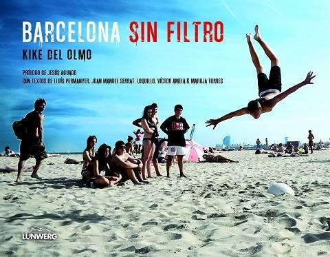 Barcelona sin filtro | 9788497859882 | Olmo, Kike del